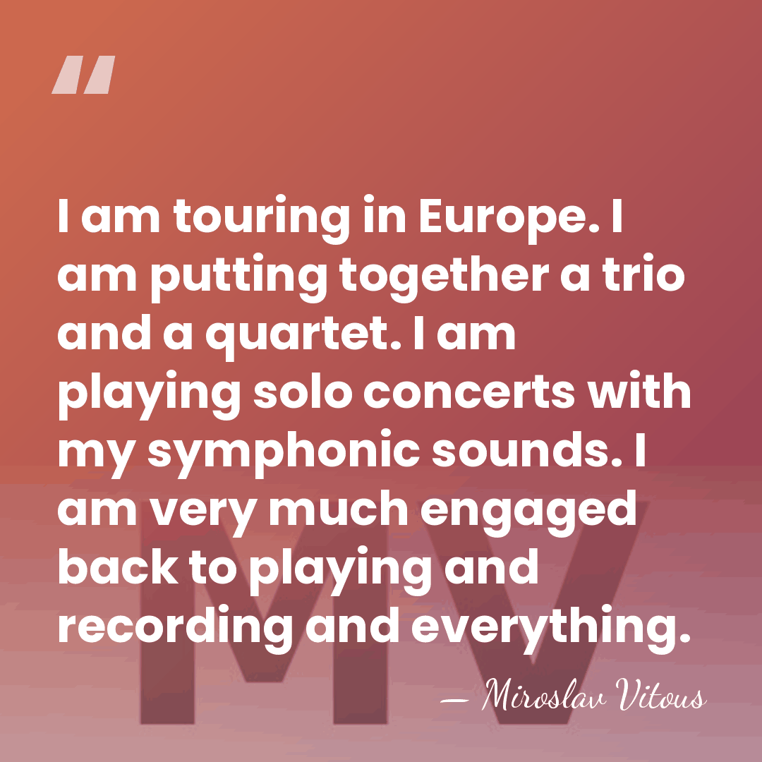 I am touring in Europe. I am putting together a trio and&hellip; - Miroslav Vitous