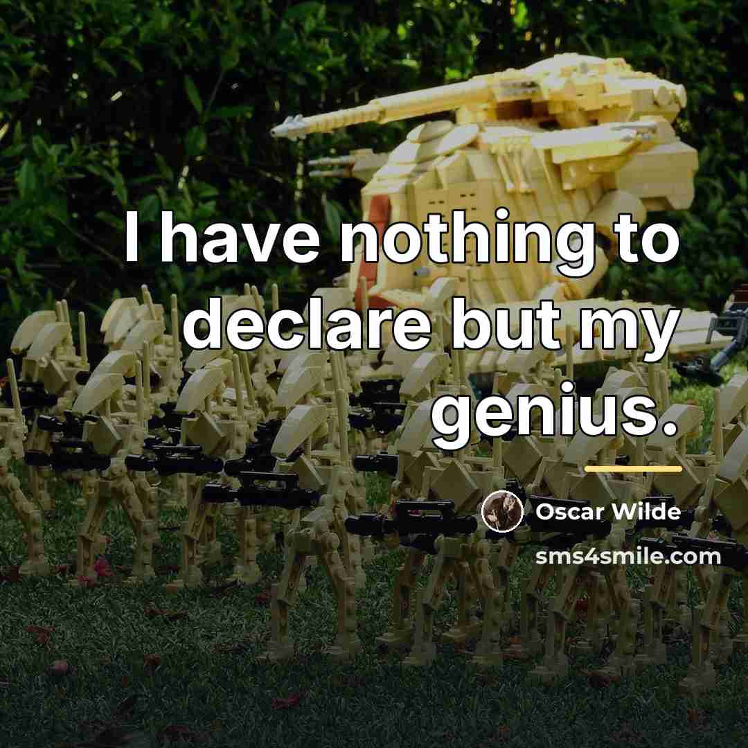 “I have nothing to declare but my genius.…” quote by Oscar Wilde