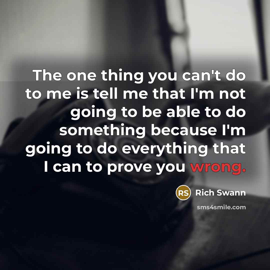 “The one thing you can't do to me is tell…” quote by Rich Swann