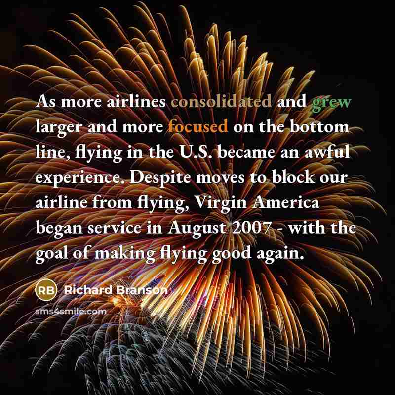 “As more airlines consolidated and grew larger and more focused…” quote by Richard Branson