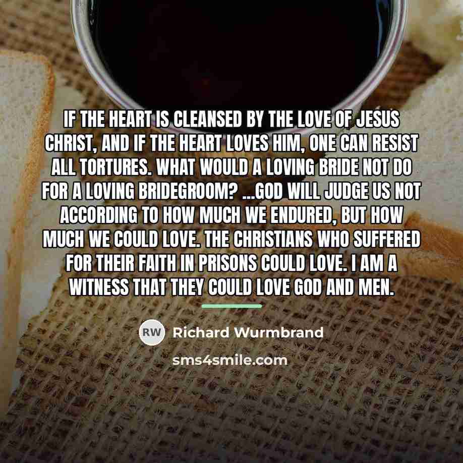 “If the heart is cleansed by the love of Jesus…” quote by Richard Wurmbrand