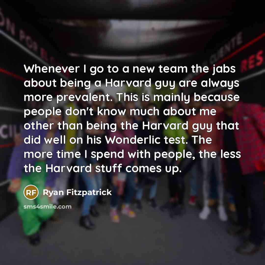 “Whenever I go to a new team the jabs about…” quote by Ryan Fitzpatrick