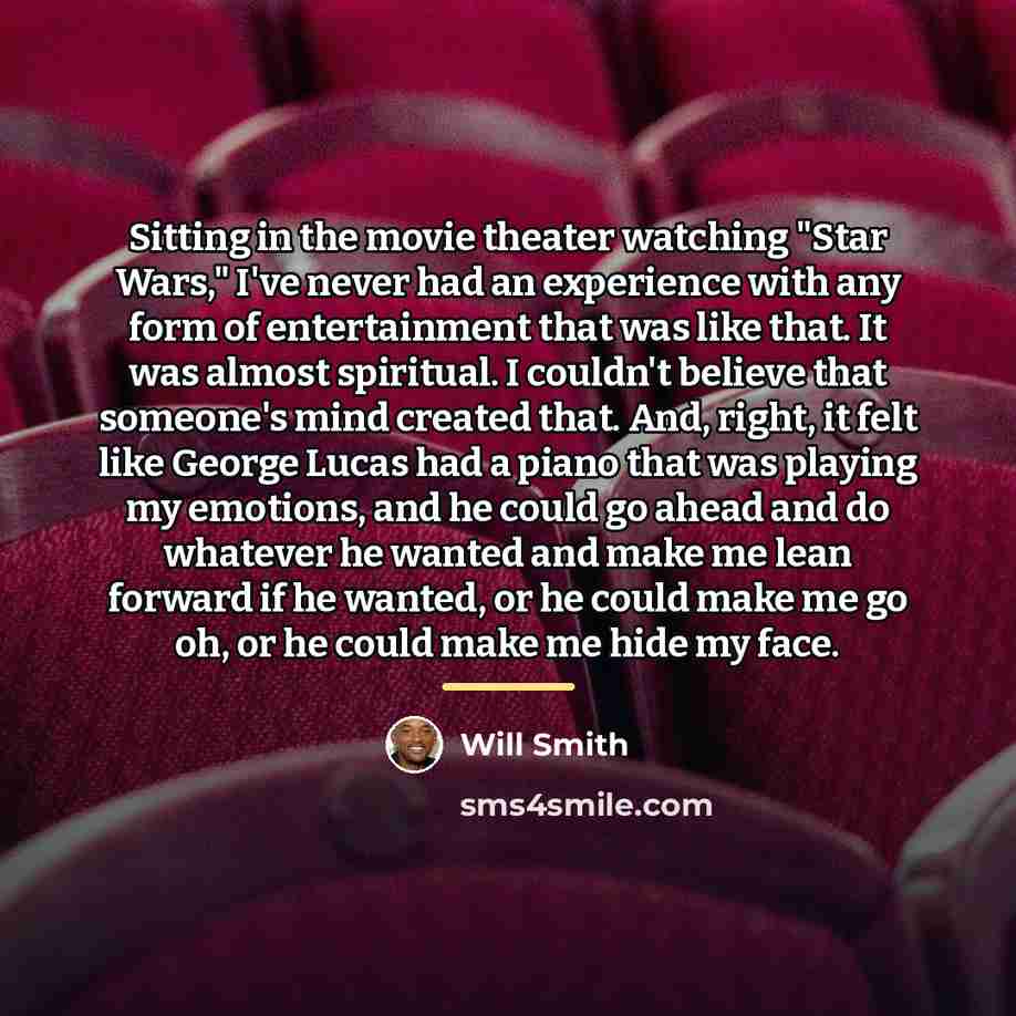 “Sitting in the movie theater watching "Star Wars," I've never…” quote by Will Smith
