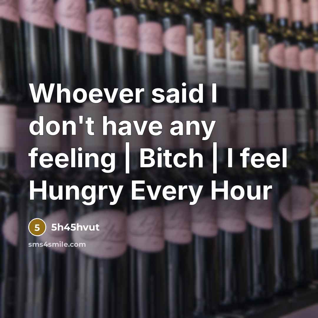 “Whoever said I don't have any feeling | Bitch |…” quote by 5h45hvut