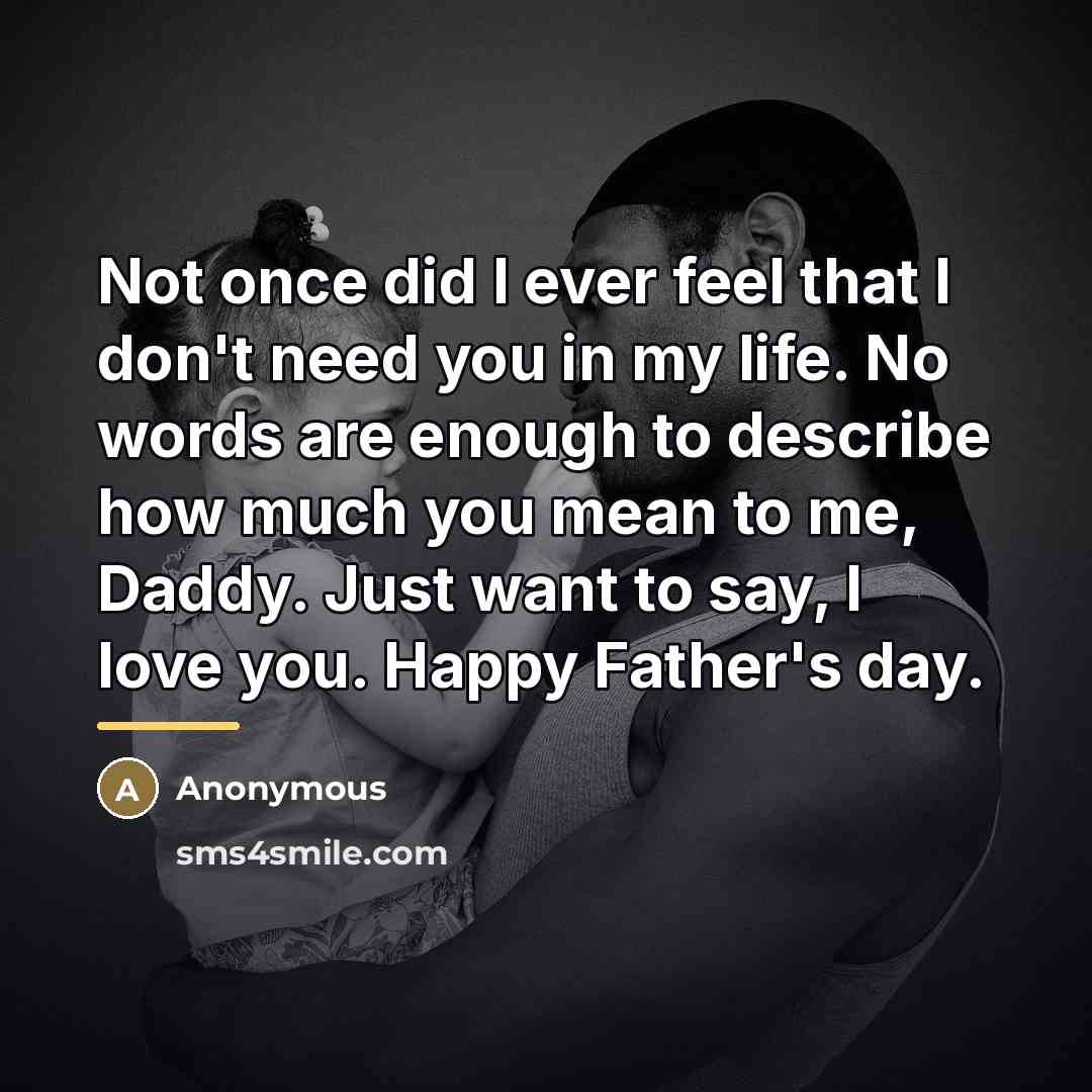 “Not once did I ever feel that I don't need…” quote by Anonymous