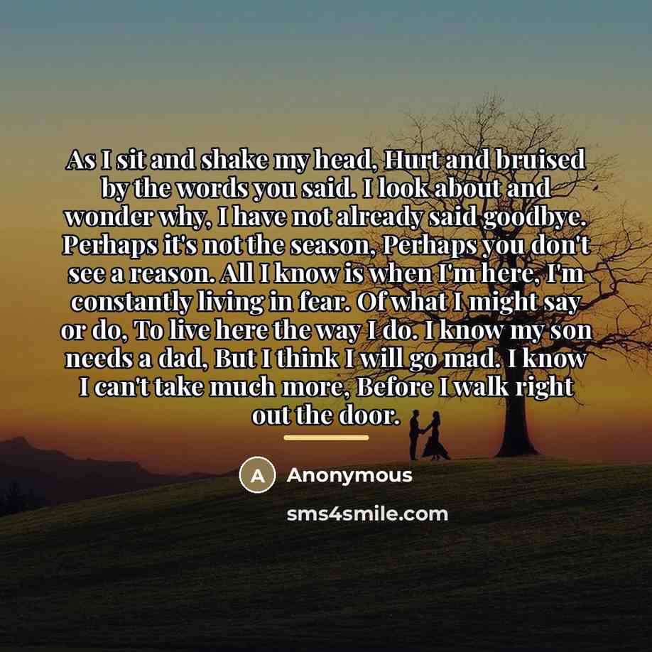 “As I sit and shake my head, Hurt and bruised…” quote by Anonymous