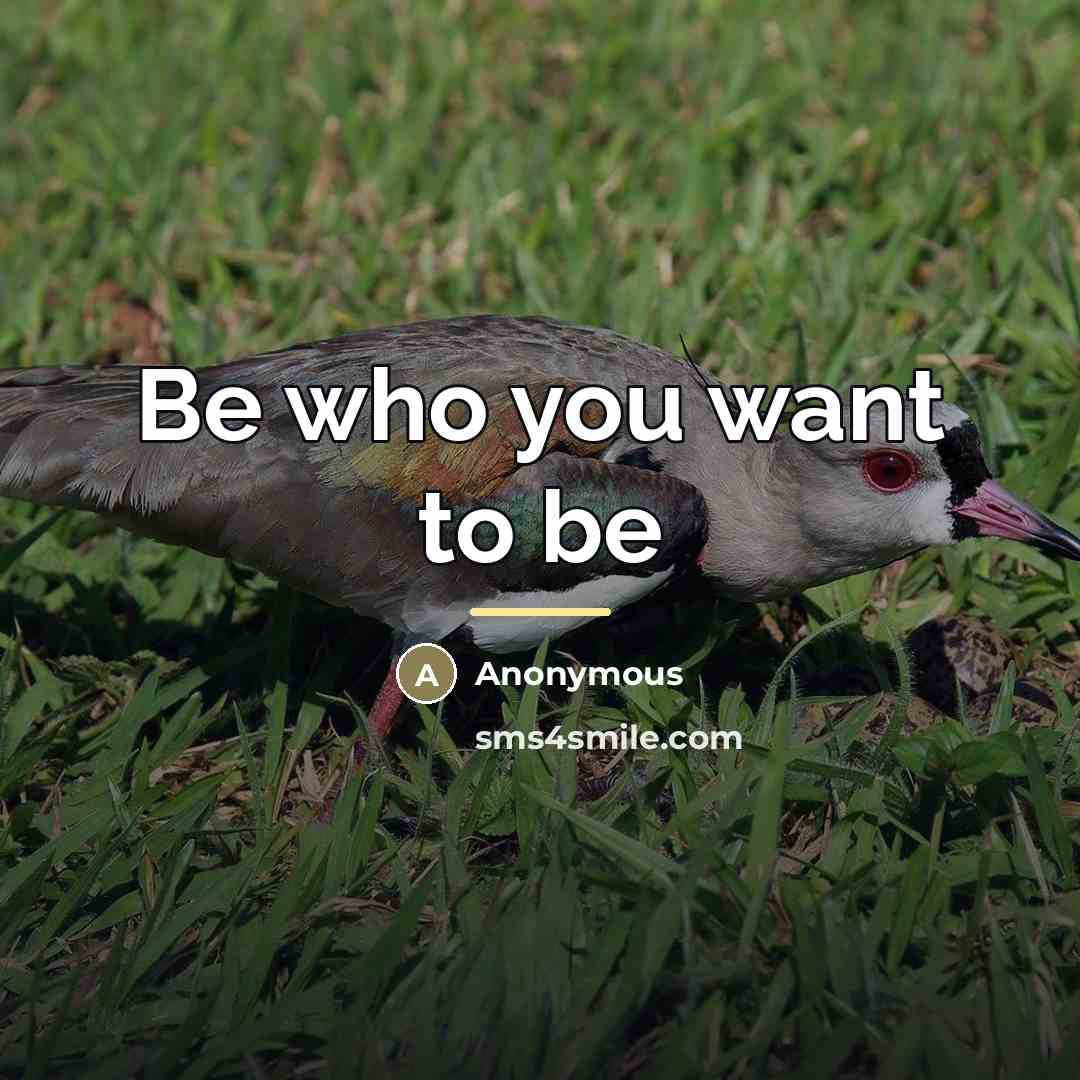 “Be who you want to be…” quote by Isabella Stratas