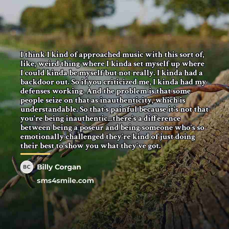 “I think I kind of approached music with this sort…” quote by Billy Corgan