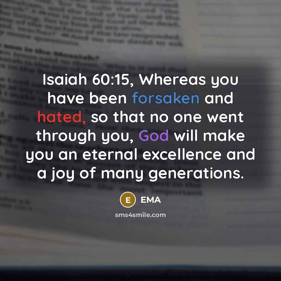 “Isaiah 60:15, Whereas you have been forsaken and hated, so…” quote by EMA