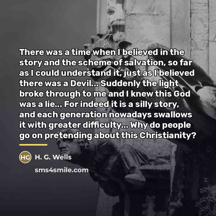 “There was a time when I believed in the story…” quote by H. G. Wells