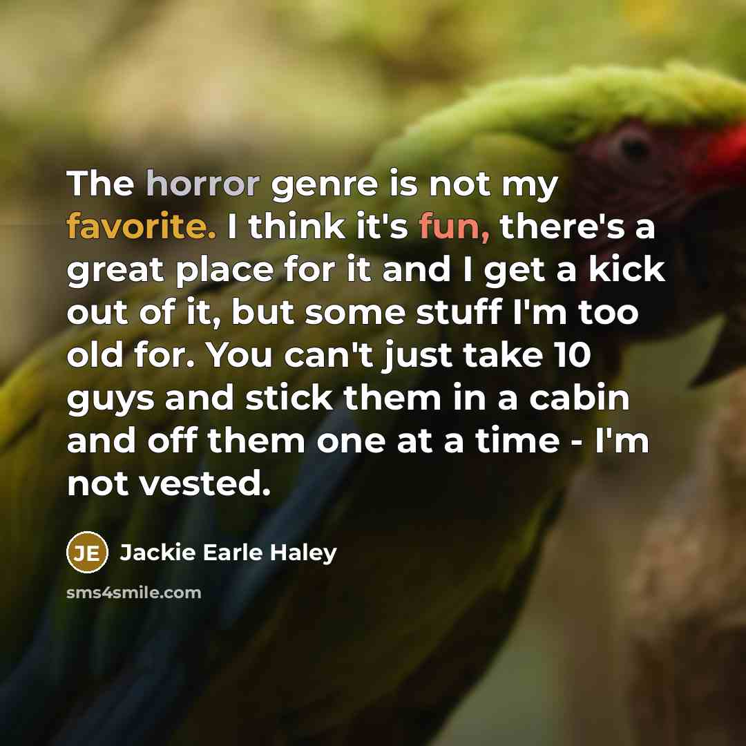 “The horror genre is not my favorite. I think it's…” quote by Jackie Earle Haley