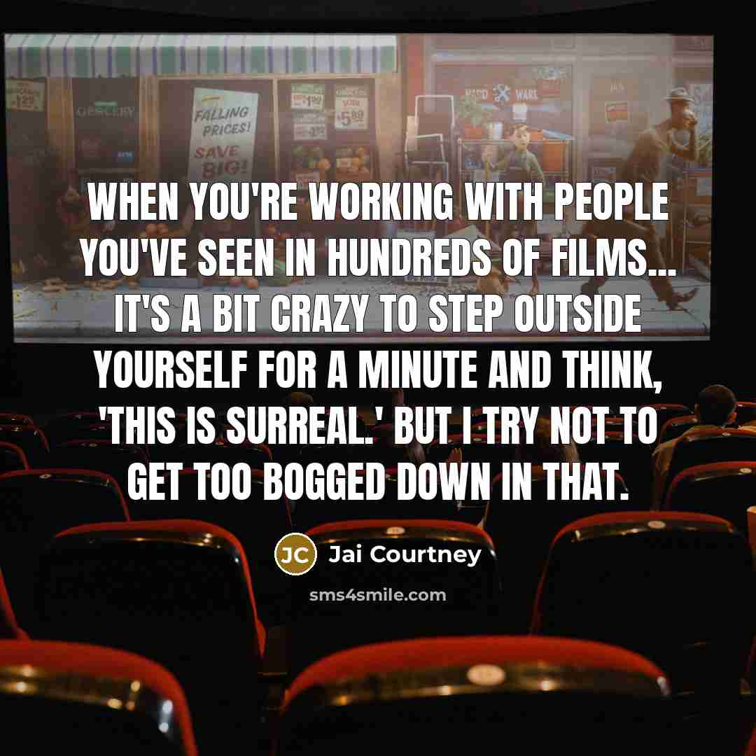 “When you're working with people you've seen in hundreds of…” quote by Jai Courtney
