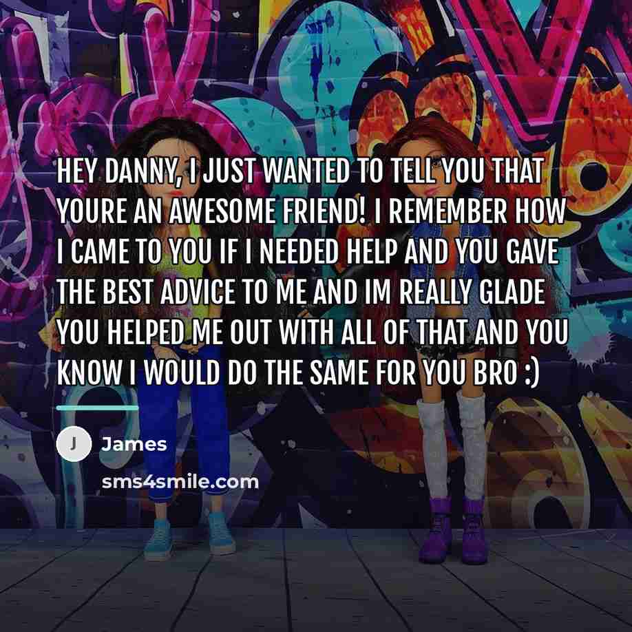 “Hey Danny, I just wanted to tell you that youre…” quote by James