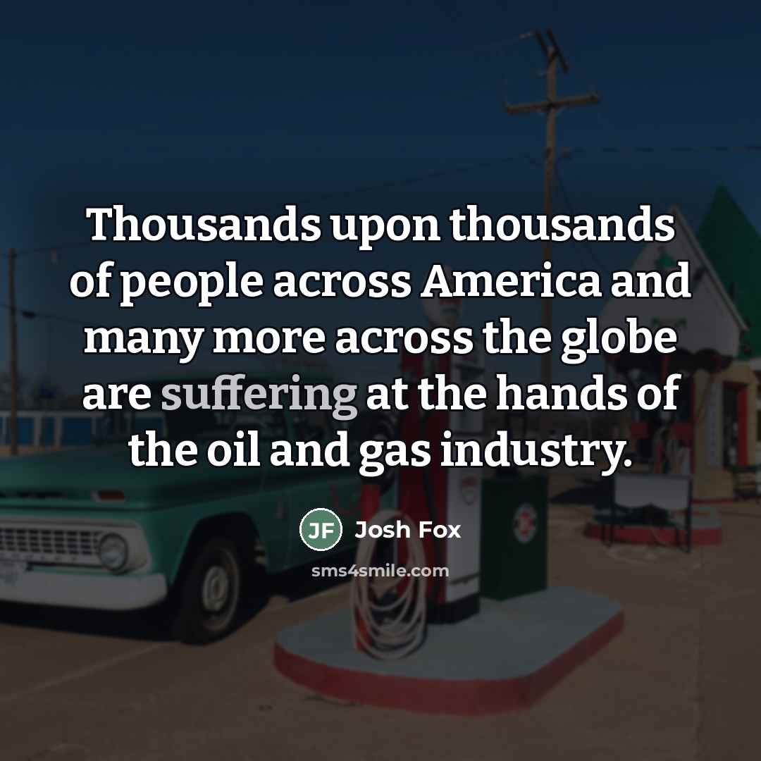 “Thousands upon thousands of people across America and many more…” quote by Josh Fox