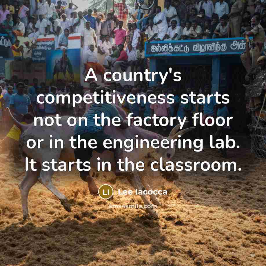 “A country's competitiveness starts not on the factory floor or…” quote by Lee Iacocca
