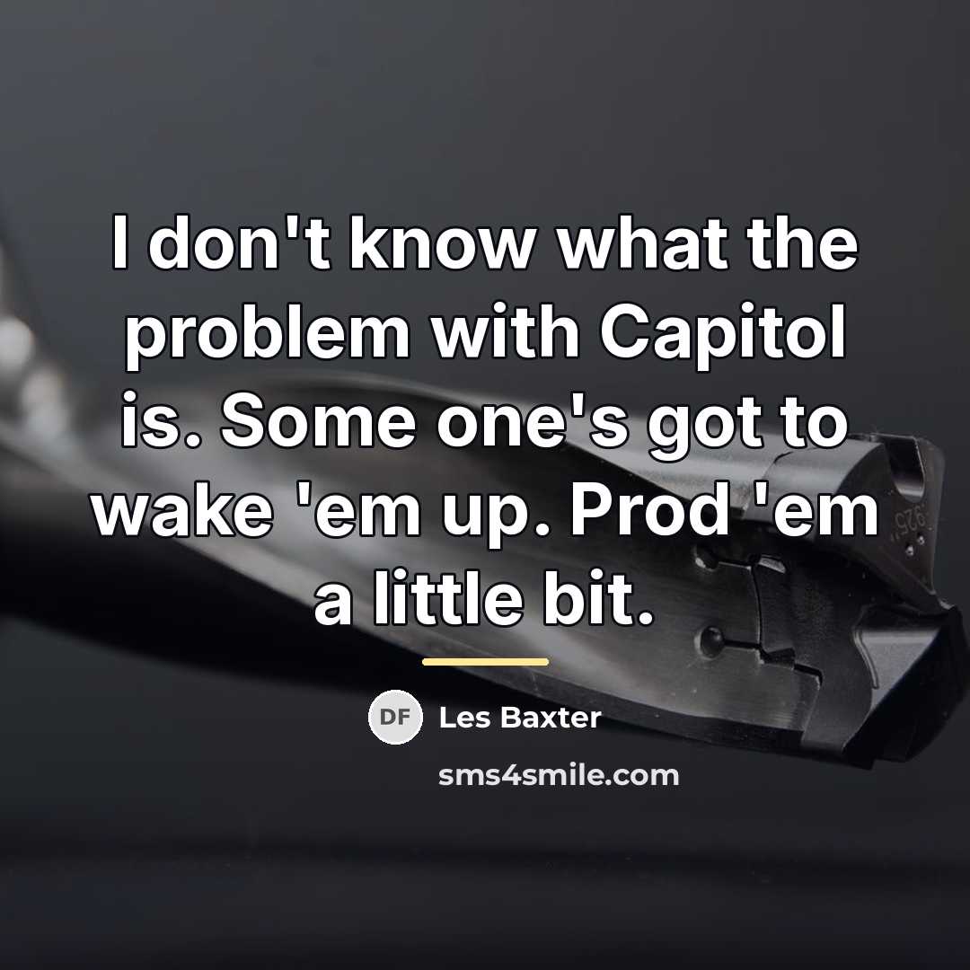 “I don't know what the problem with Capitol is. Some…” quote by Les Baxter