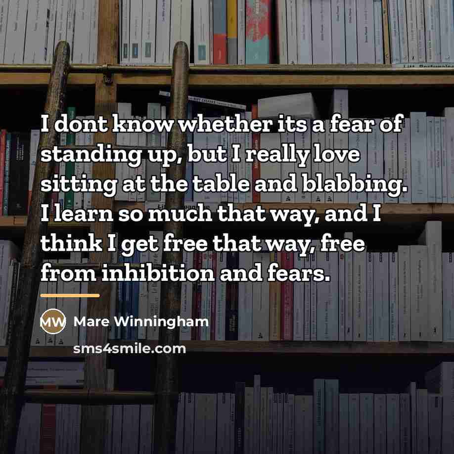 “I dont know whether its a fear of standing up,…” quote by Mare Winningham