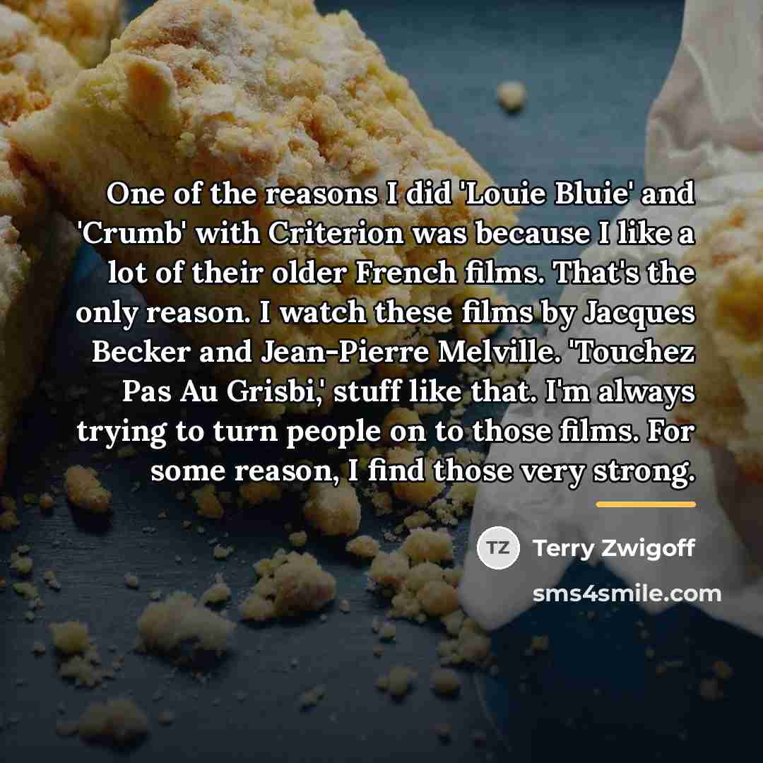 “One of the reasons I did 'Louie Bluie' and 'Crumb'…” quote by Terry Zwigoff