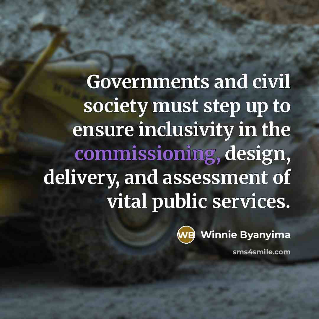 “Governments and civil society must step up to ensure inclusivity…” quote by Winnie Byanyima
