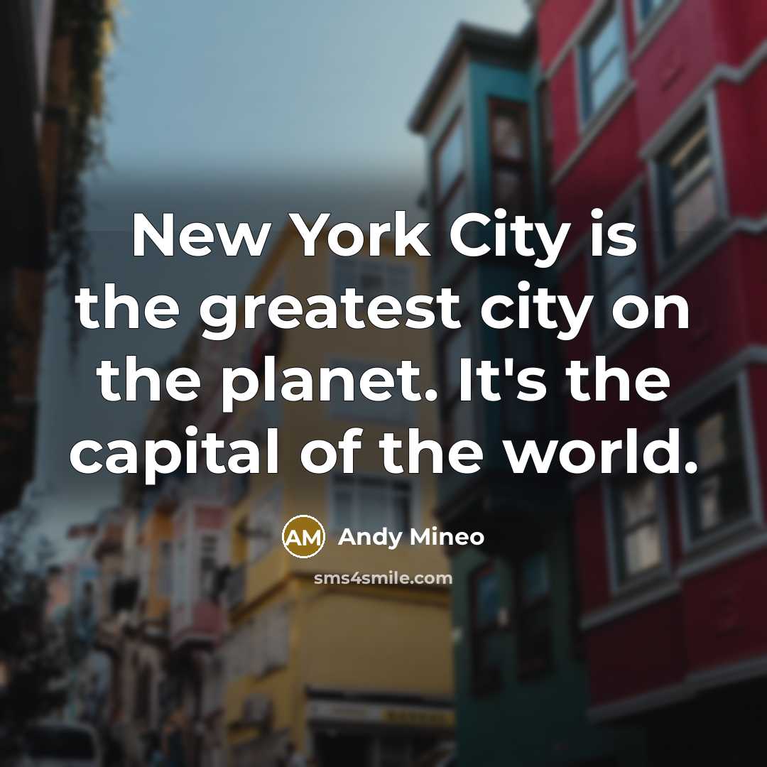 “New York City is the greatest city on the planet.…” quote by Andy Mineo
