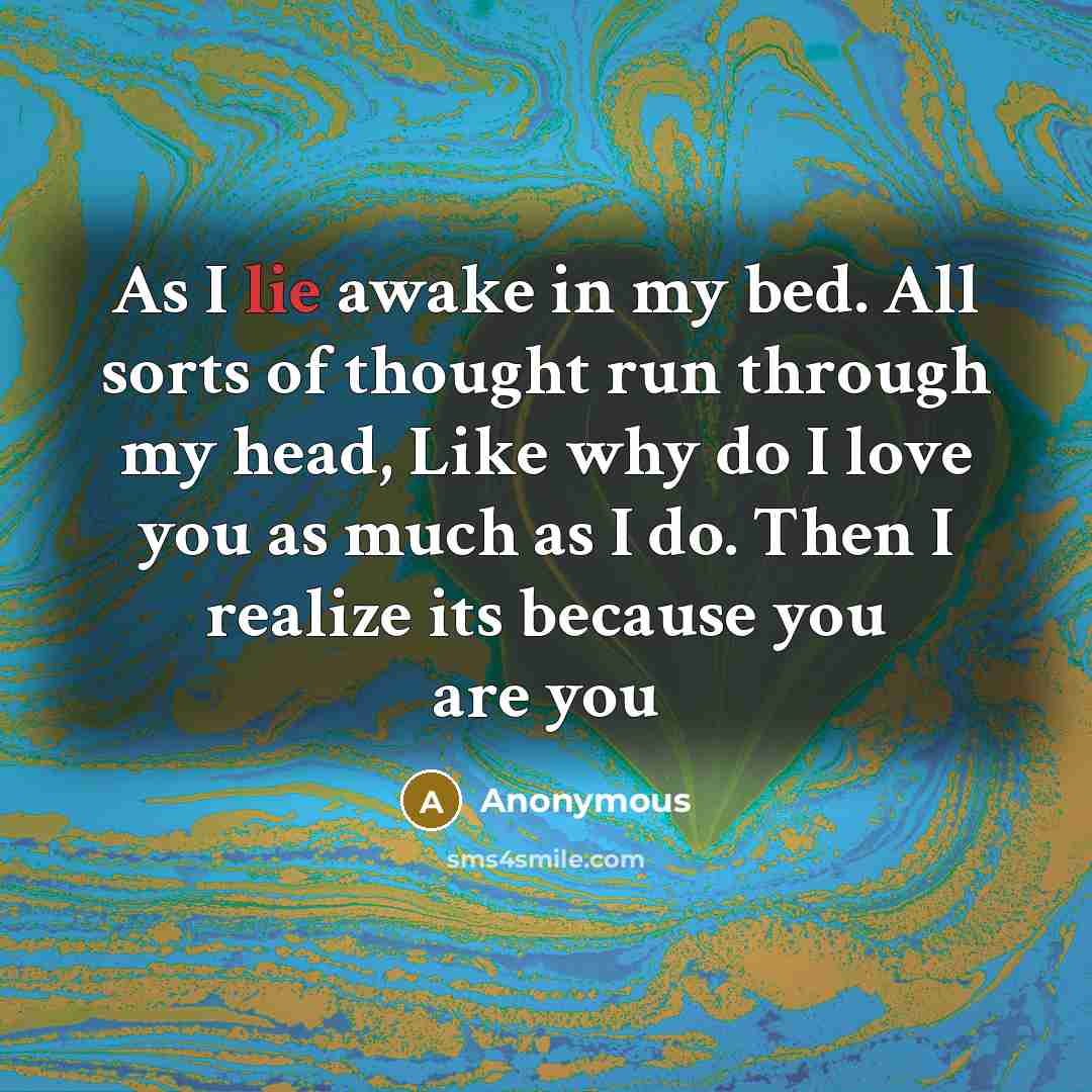 “As I lie awake in my bed. All sorts of…” quote by Anonymous