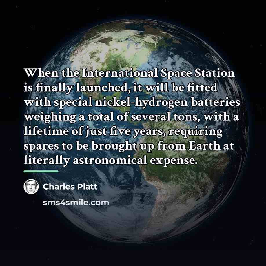 “When the International Space Station is finally launched, it will…” quote by Charles Platt