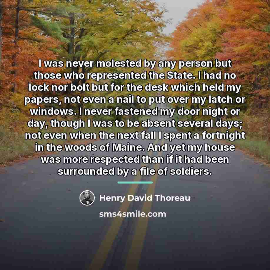 “I was never molested by any person but those who…” quote by Henry David Thoreau