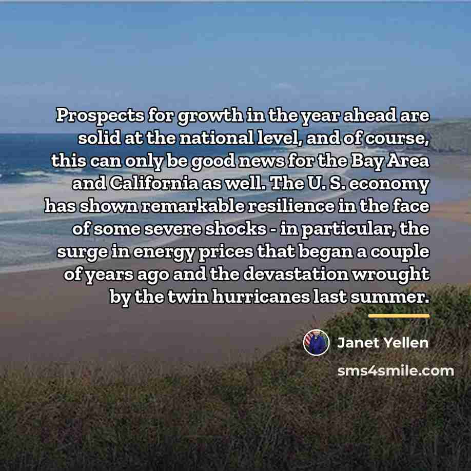 “Prospects for growth in the year ahead are solid at…” quote by Janet Yellen