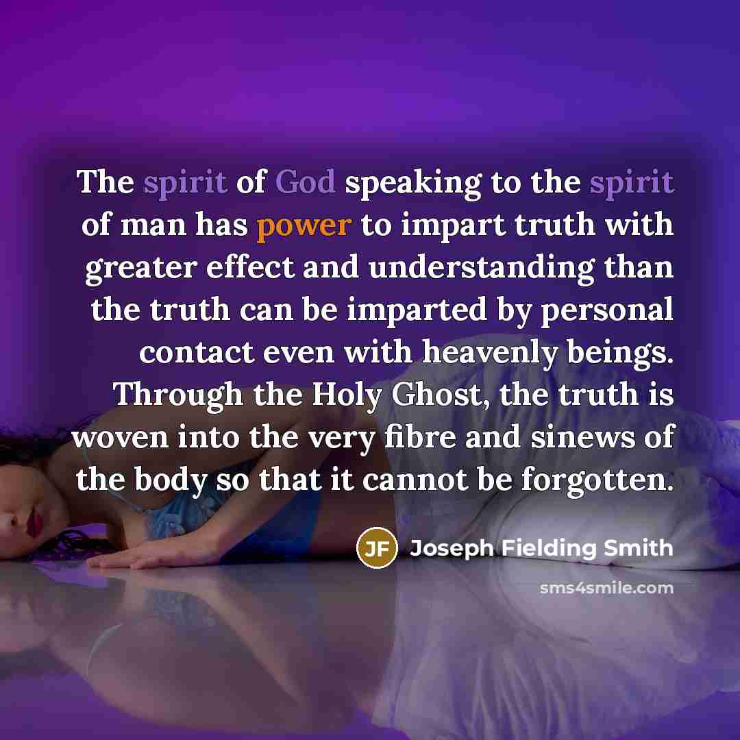 “The spirit of God speaking to the spirit of man…” quote by Joseph Fielding Smith