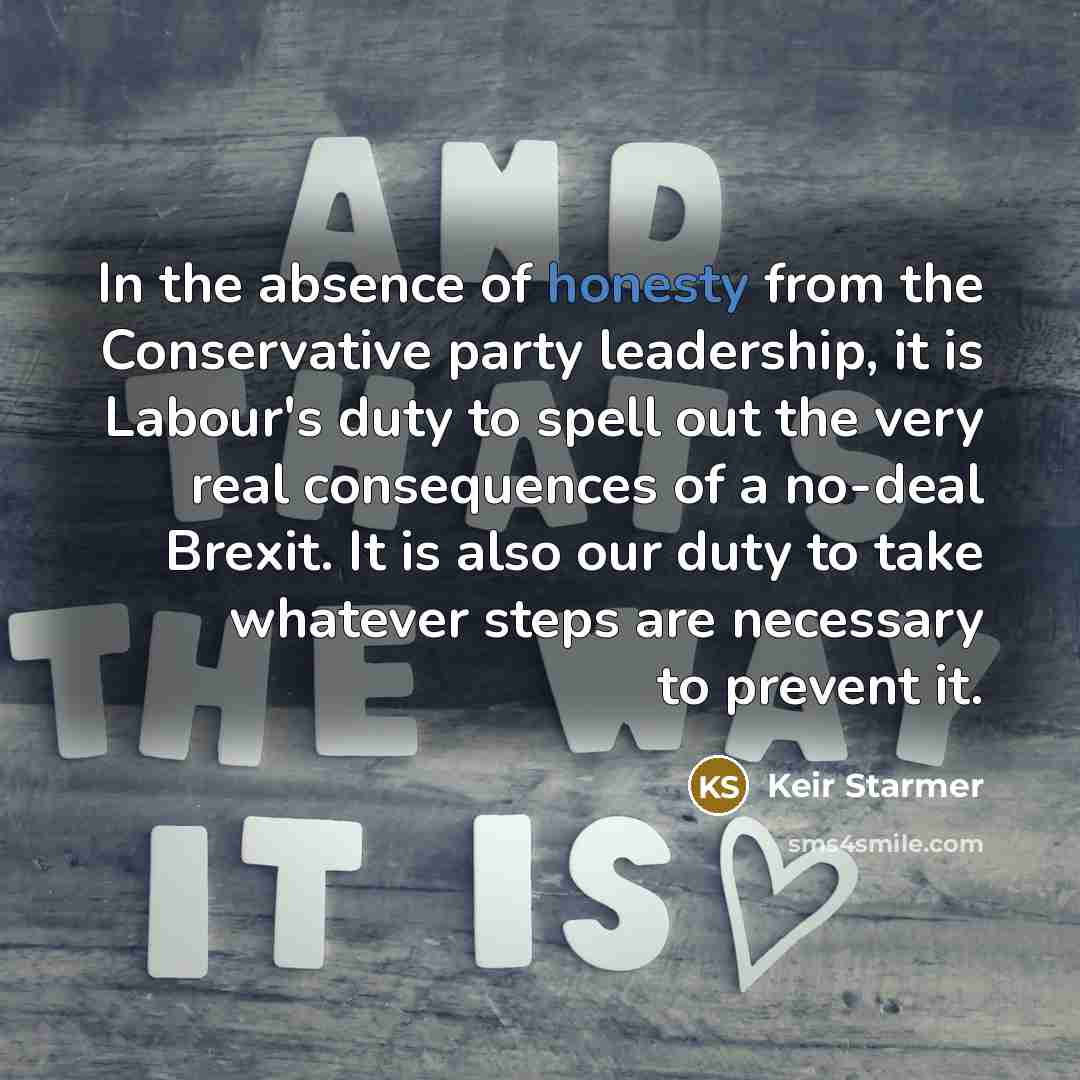 “In the absence of honesty from the Conservative party leadership,…” quote by Keir Starmer