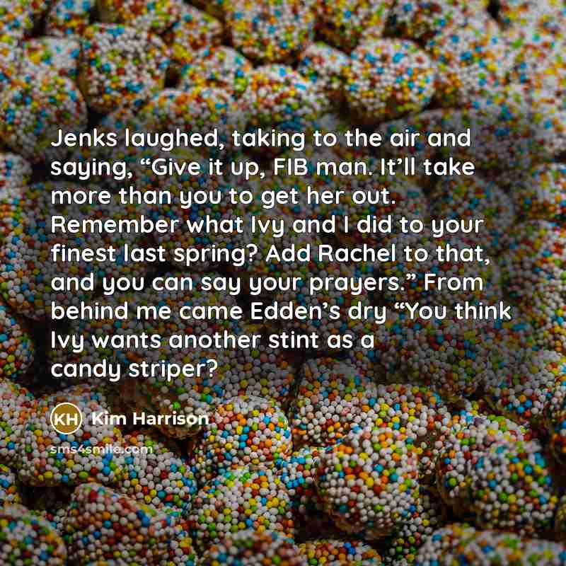 “Jenks laughed, taking to the air and saying, “Give it…” quote by Kim Harrison