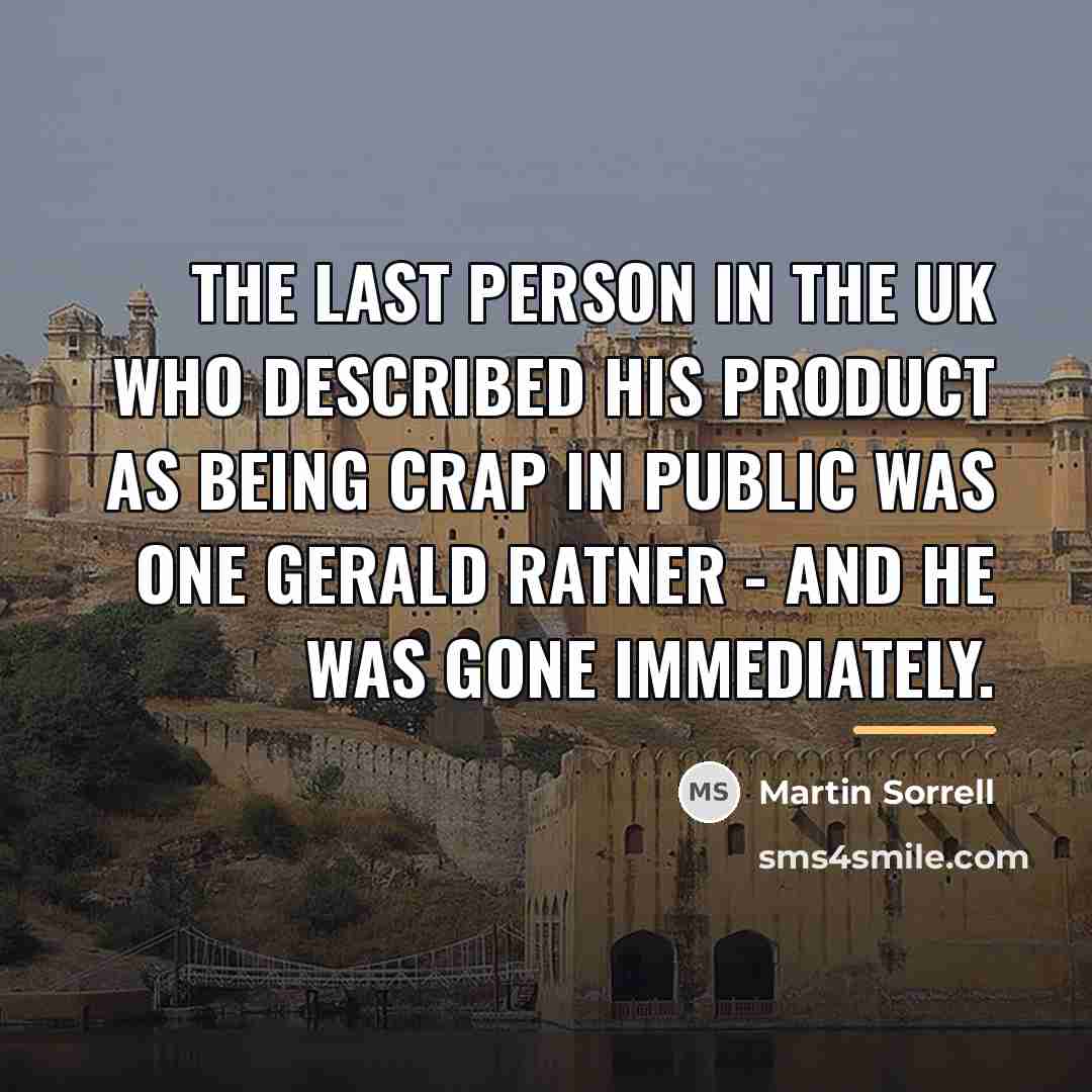 “The last person in the UK who described his product…” quote by Martin Sorrell
