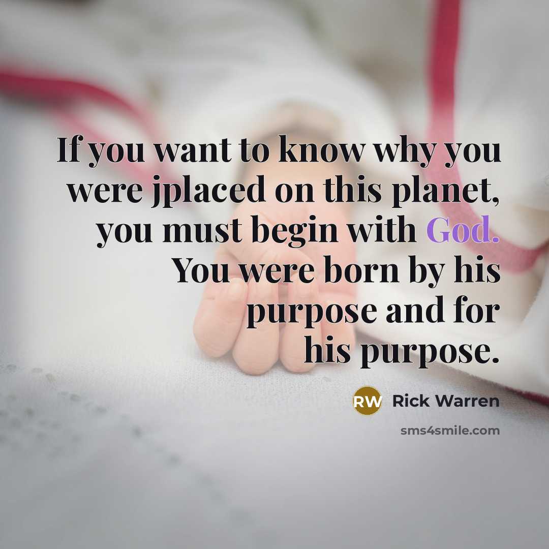 “If you want to know why you were jplaced on…” quote by Rick Warren