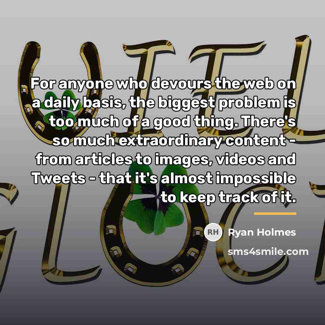“For anyone who devours the web on a daily basis,…” quote by Ryan Holmes