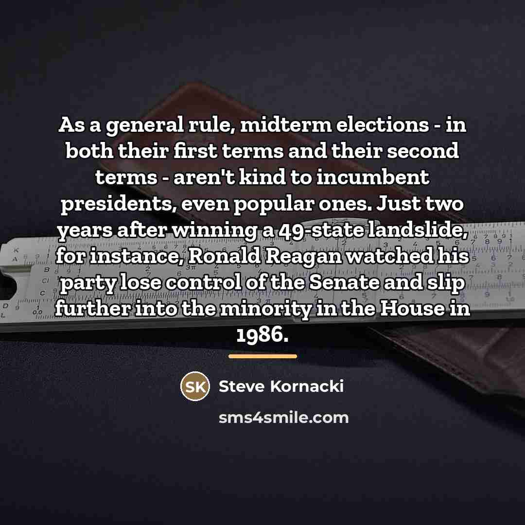 “As a general rule, midterm elections - in both their…” quote by Steve Kornacki