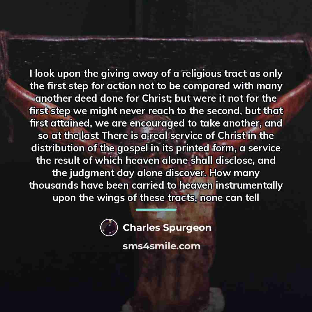 “I look upon the giving away of a religious tract…” quote by Charles Spurgeon