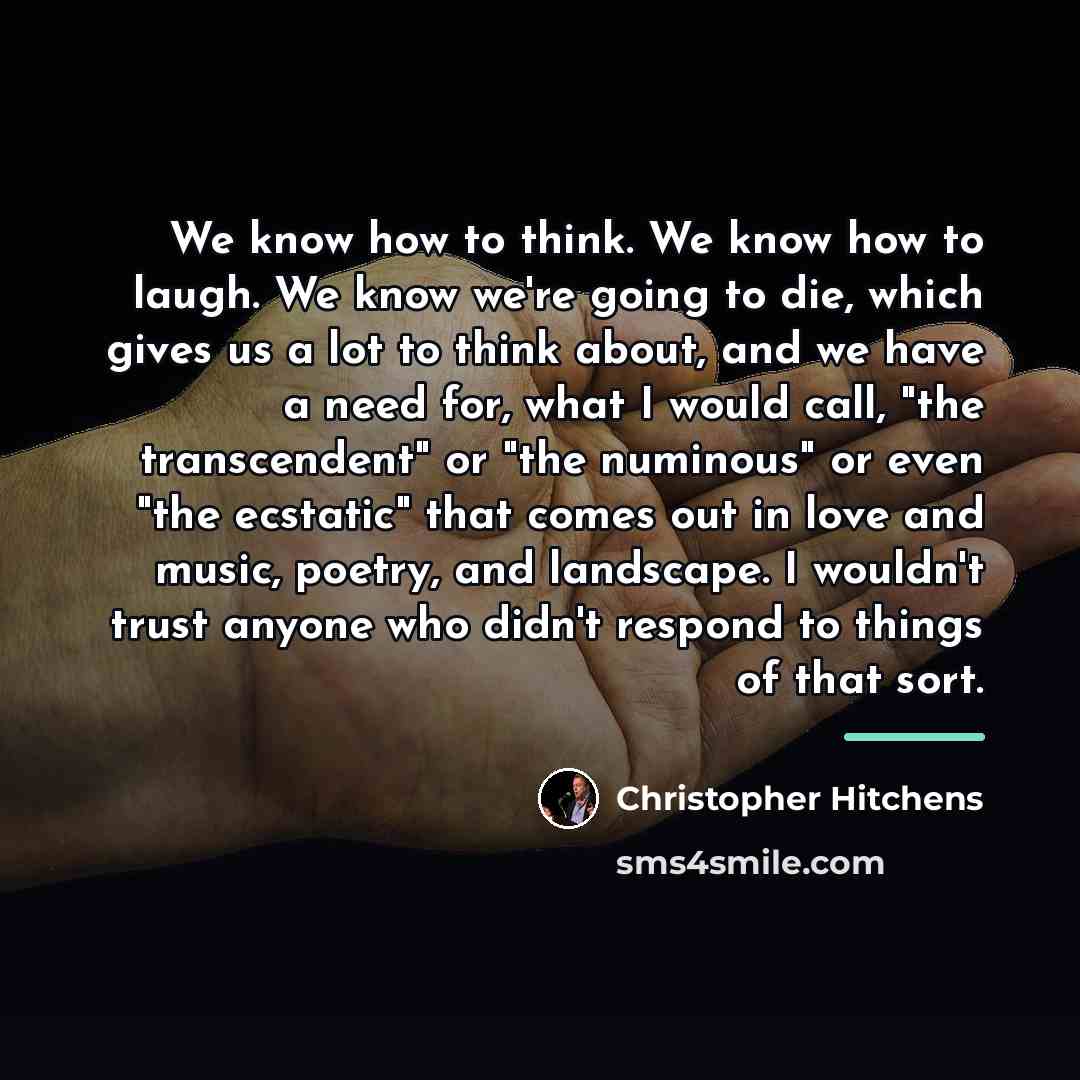 “We know how to think. We know how to laugh.…” quote by Christopher Hitchens