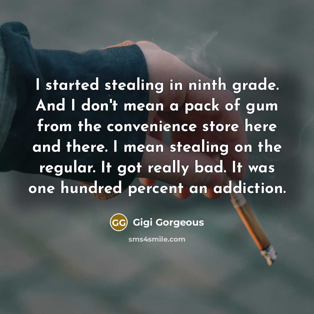 “I started stealing in ninth grade. And I don't mean…” quote by Gigi Gorgeous