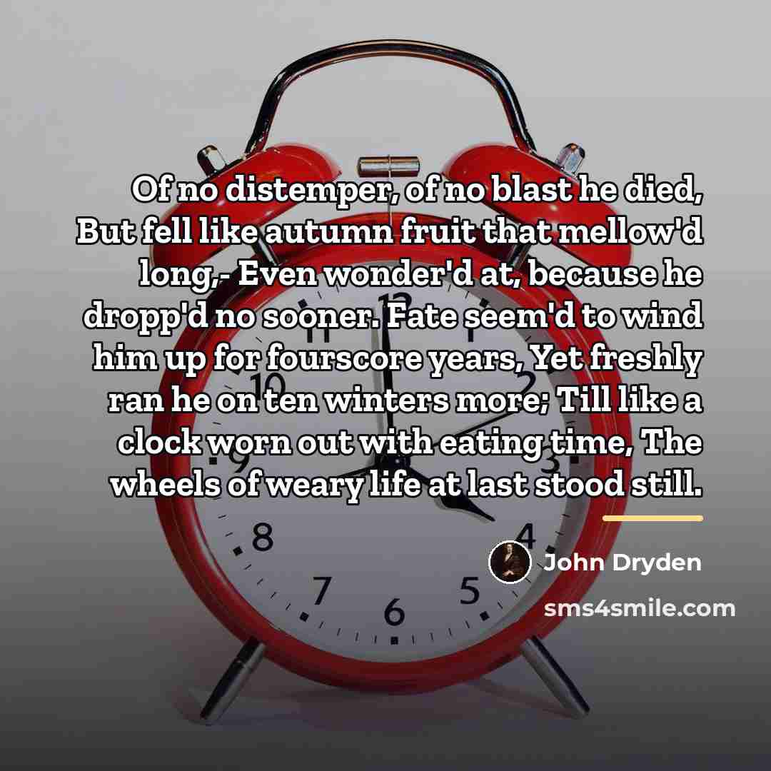 “Of no distemper, of no blast he died, But fell…” quote by John Dryden