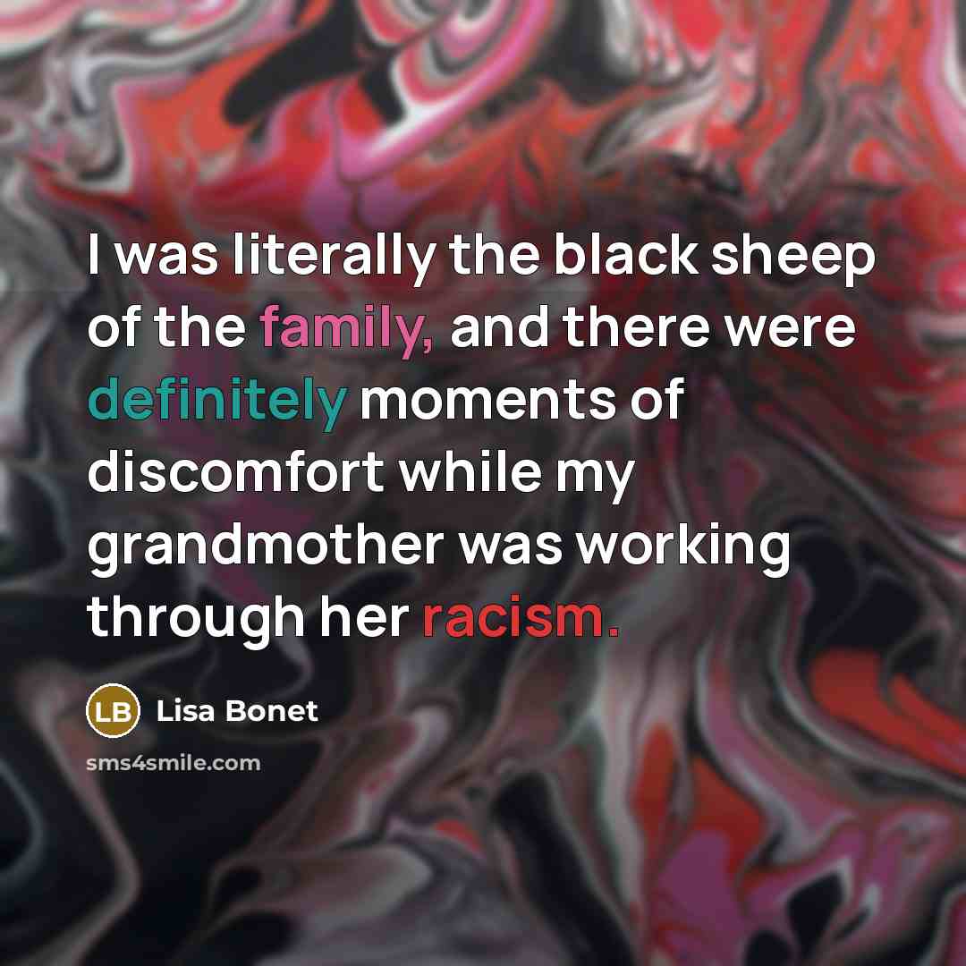 “I was literally the black sheep of the family, and…” quote by Lisa Bonet