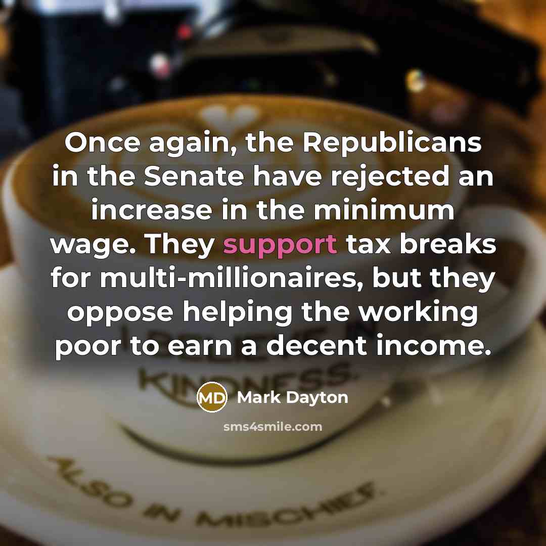 “Once again, the Republicans in the Senate have rejected an…” quote by Mark Dayton