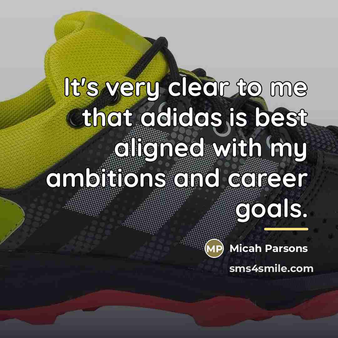 “It's very clear to me that adidas is best aligned…” quote by Micah Parsons