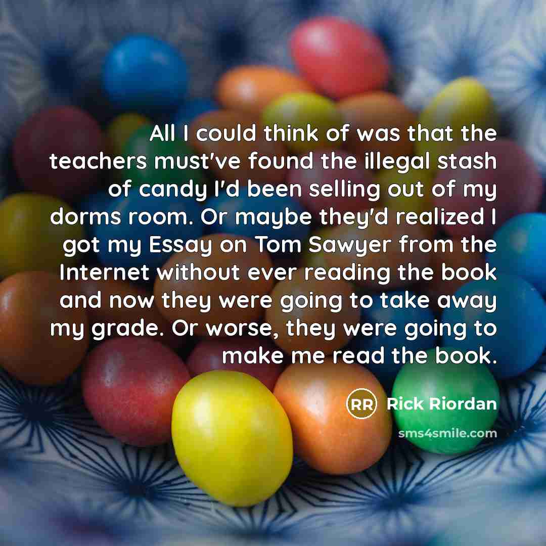 “All I could think of was that the teachers must've…” quote by Rick Riordan