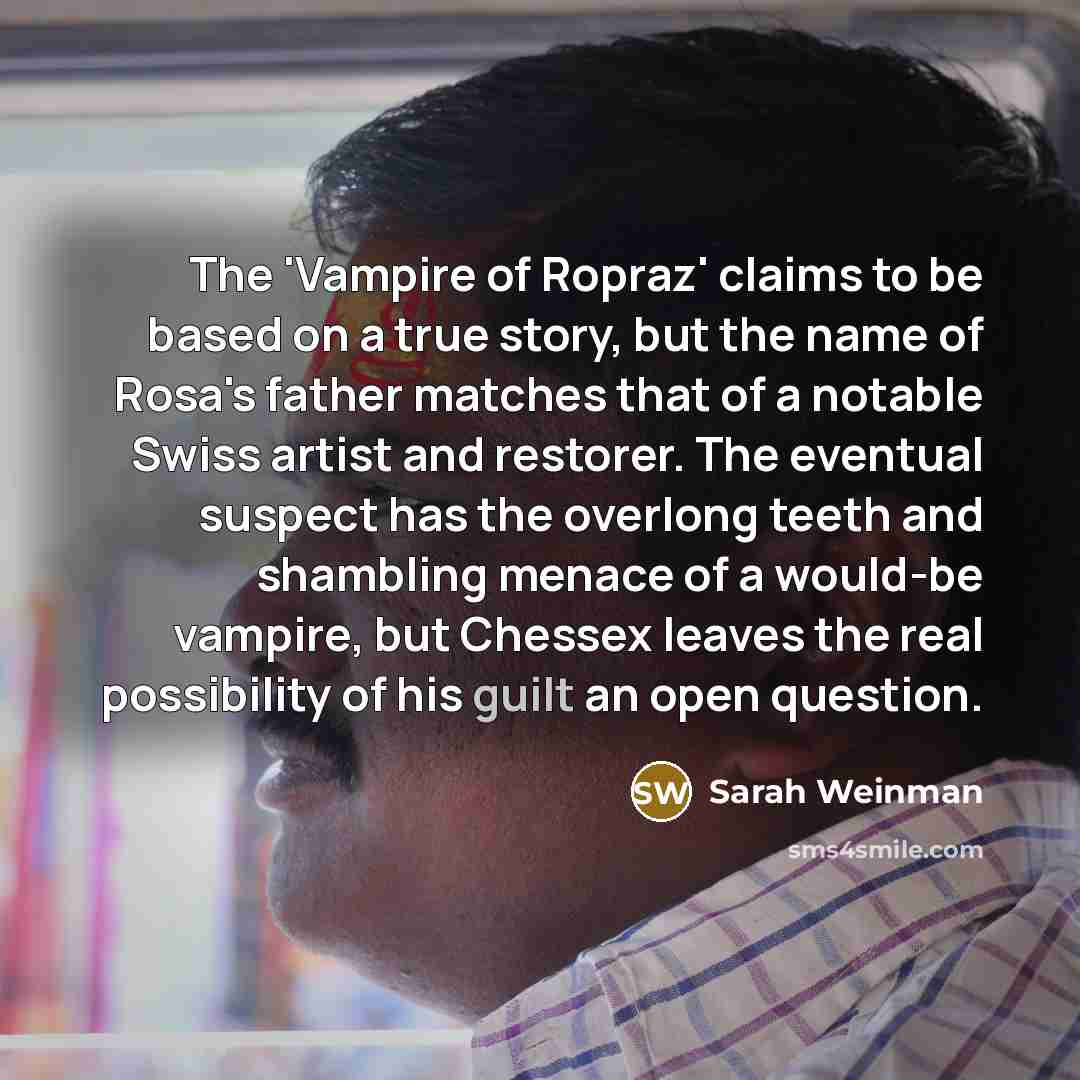 “The 'Vampire of Ropraz' claims to be based on a…” quote by Sarah Weinman
