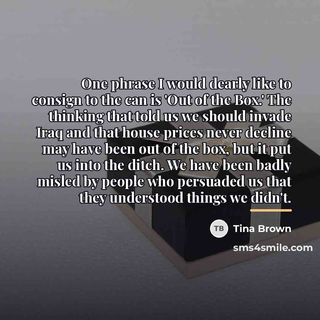 “One phrase I would dearly like to consign to the…” quote by Tina Brown