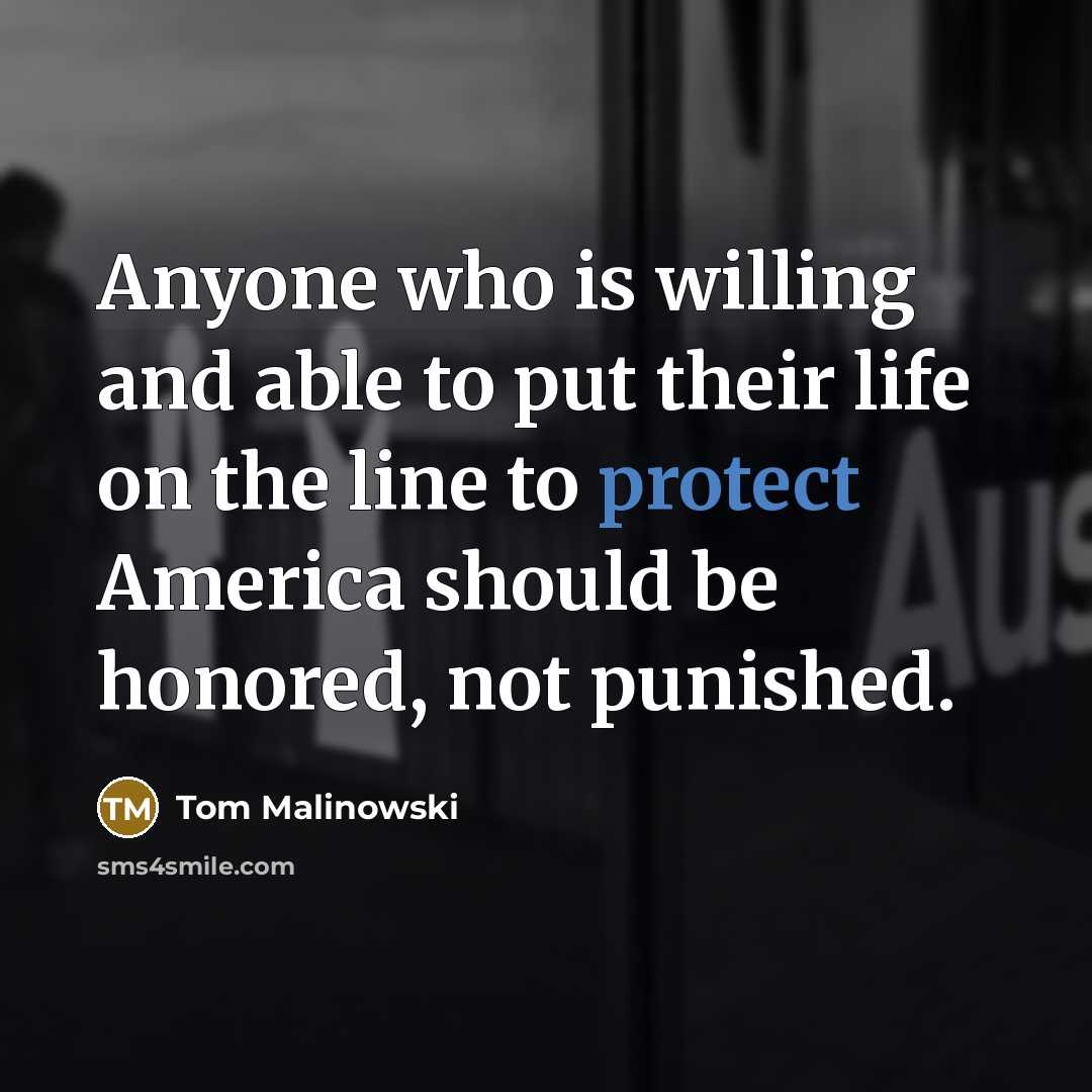 “Anyone who is willing and able to put their life…” quote by Tom Malinowski