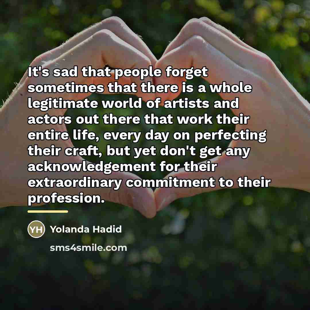 “It's sad that people forget sometimes that there is a…” quote by Yolanda Hadid