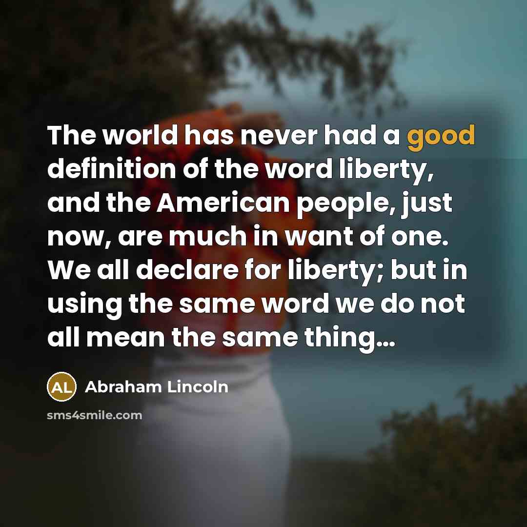 “The world has never had a good definition of the…” quote by Abraham Lincoln