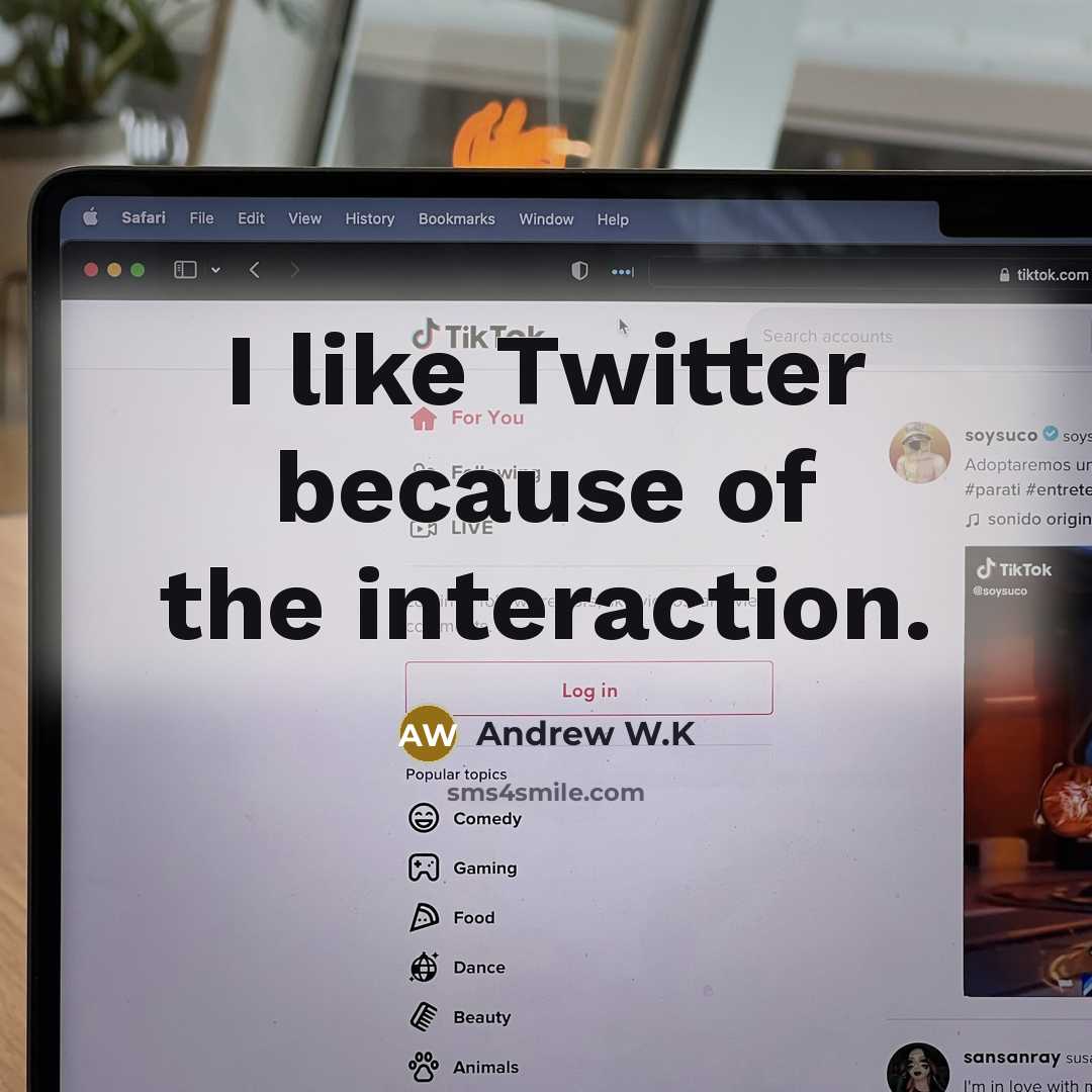 “I like Twitter because of the interaction.…” quote by Andrew W.K