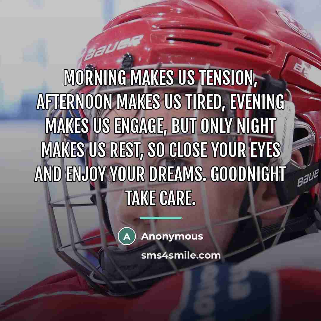“Morning makes us tension, afternoon makes us tired, evening makes…” quote by Anonymous